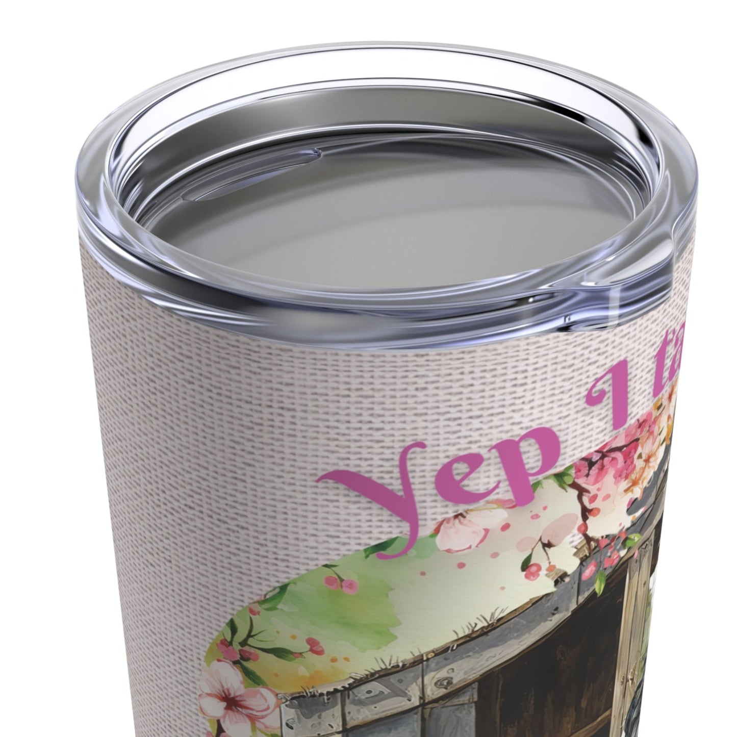 Yes I Talk To Chickens Tumbler