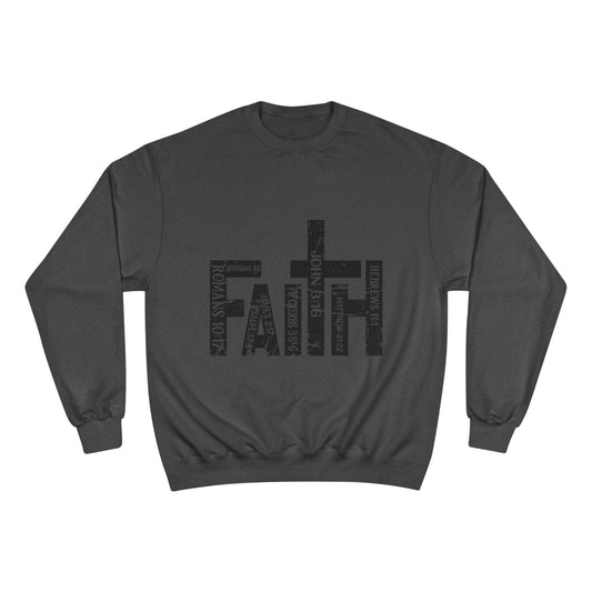 Faith Top, Christian Scripture Word Art - Champion Crewneck Top