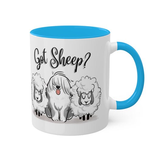 Got Sheep Coffee Mug, Old English Sheepdog Mug, Got Sheep? with Sheep Mug