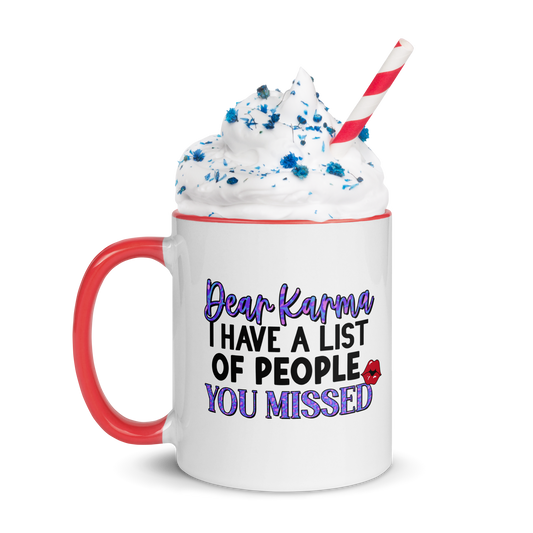 Karma Missed Coffee Mug, 11oz and 15oz