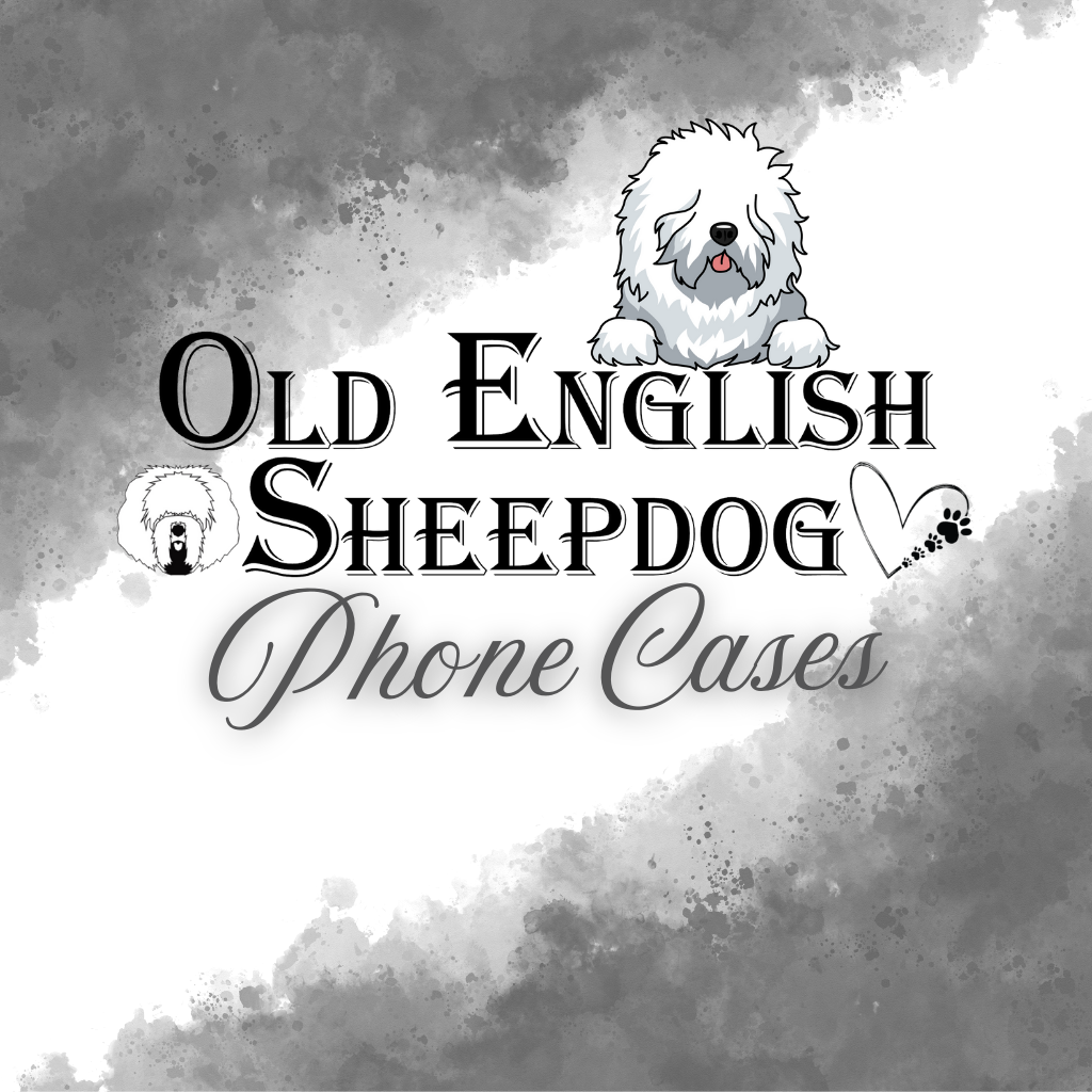 Phone Cases, Old English Sheepdog