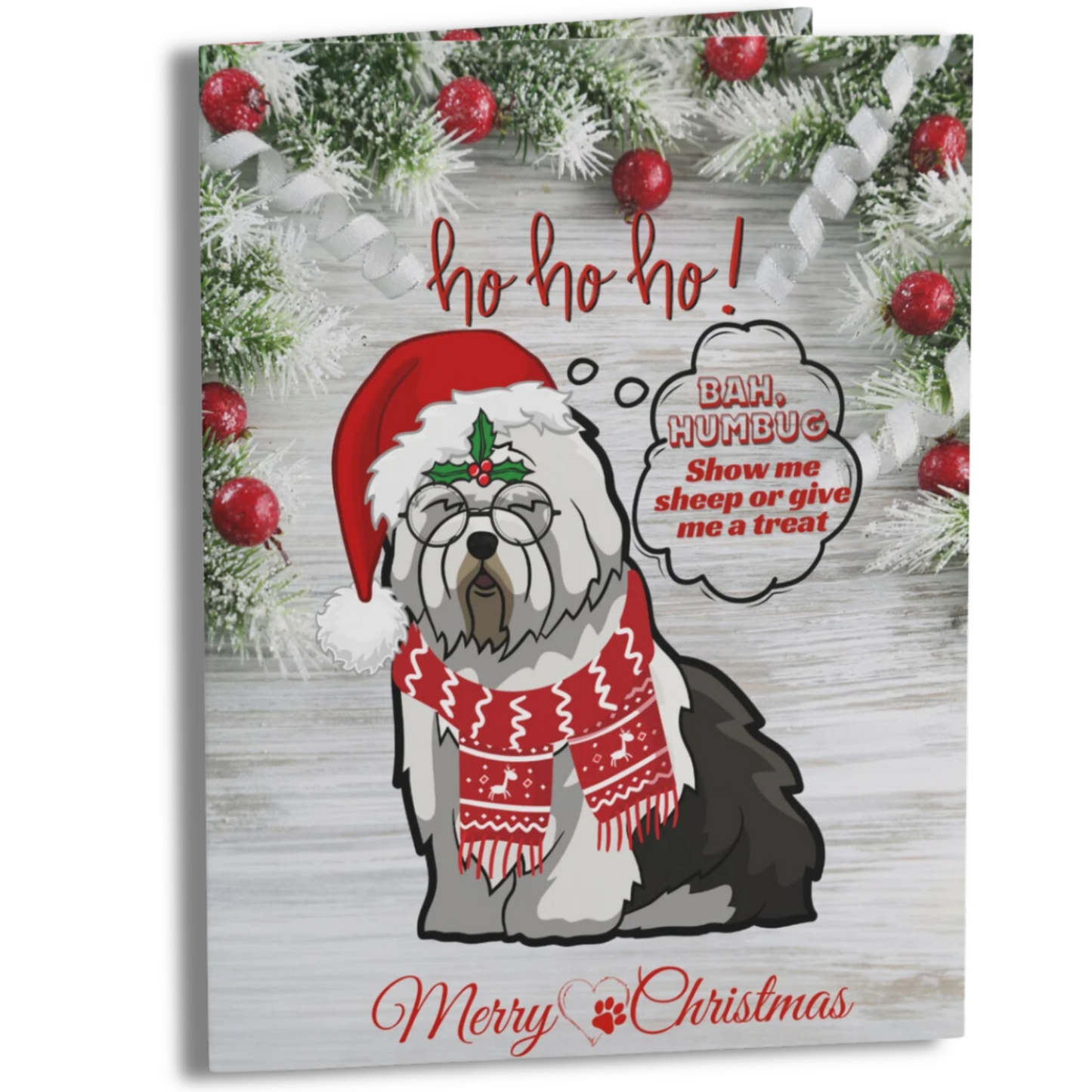 Sheepie Scrooge - Ho Ho Ho, 5x7" Old English Sheepdog Christmas Card Old English Sheepdog