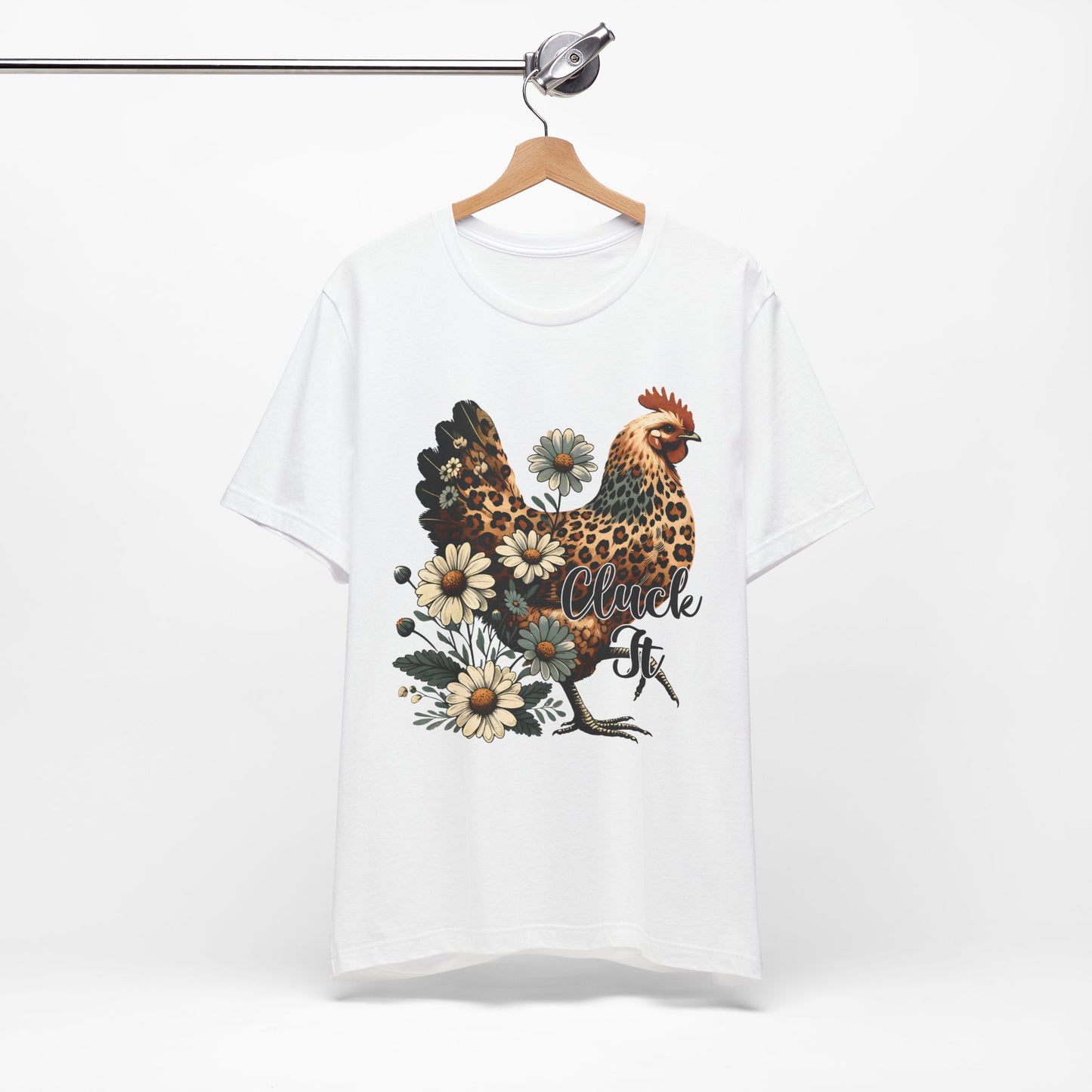 Chicken Attitude & Daisies T-Shirt — "Cluck It"