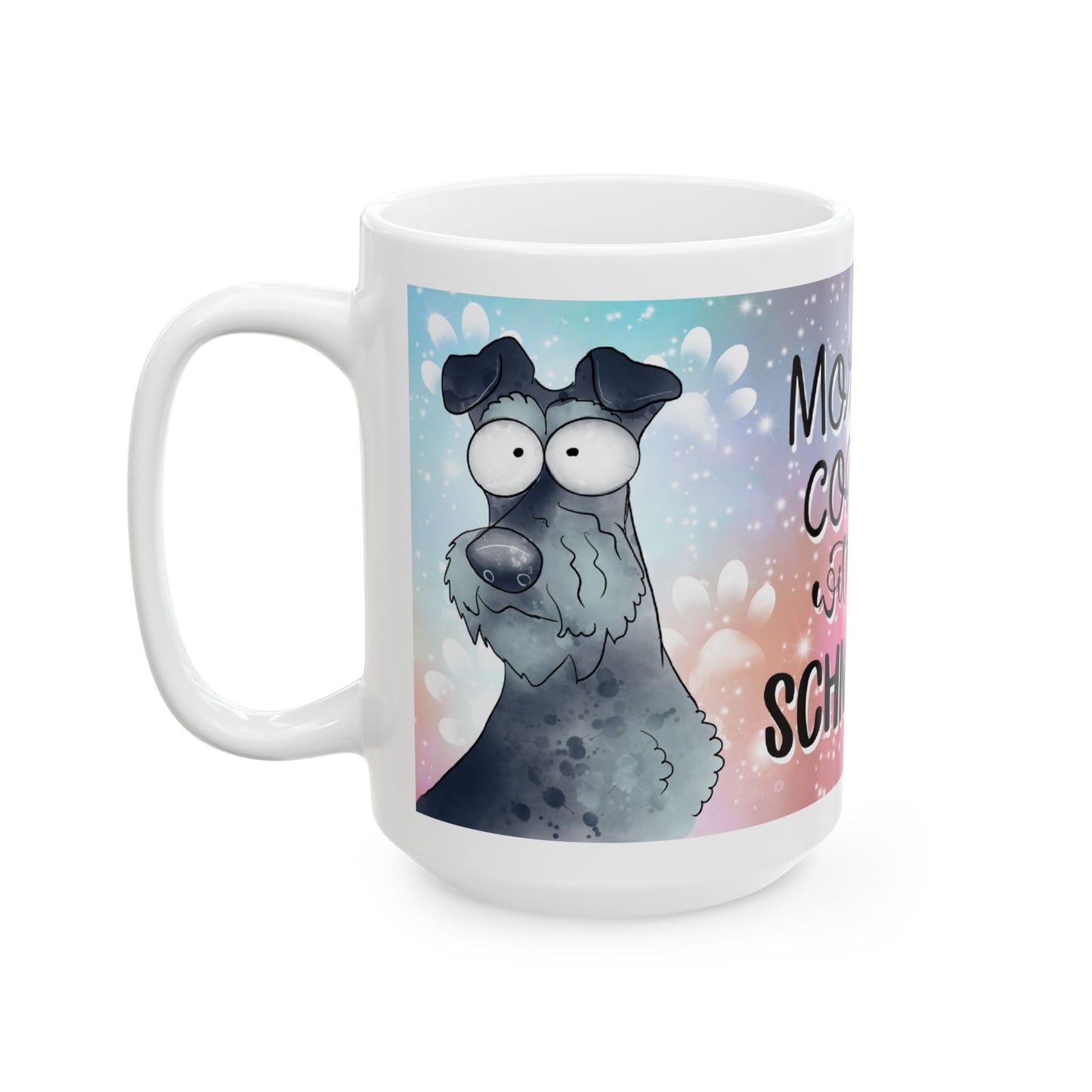 Coffee With My Schnauzer, Ceramic Mug, 11oz, 15oz