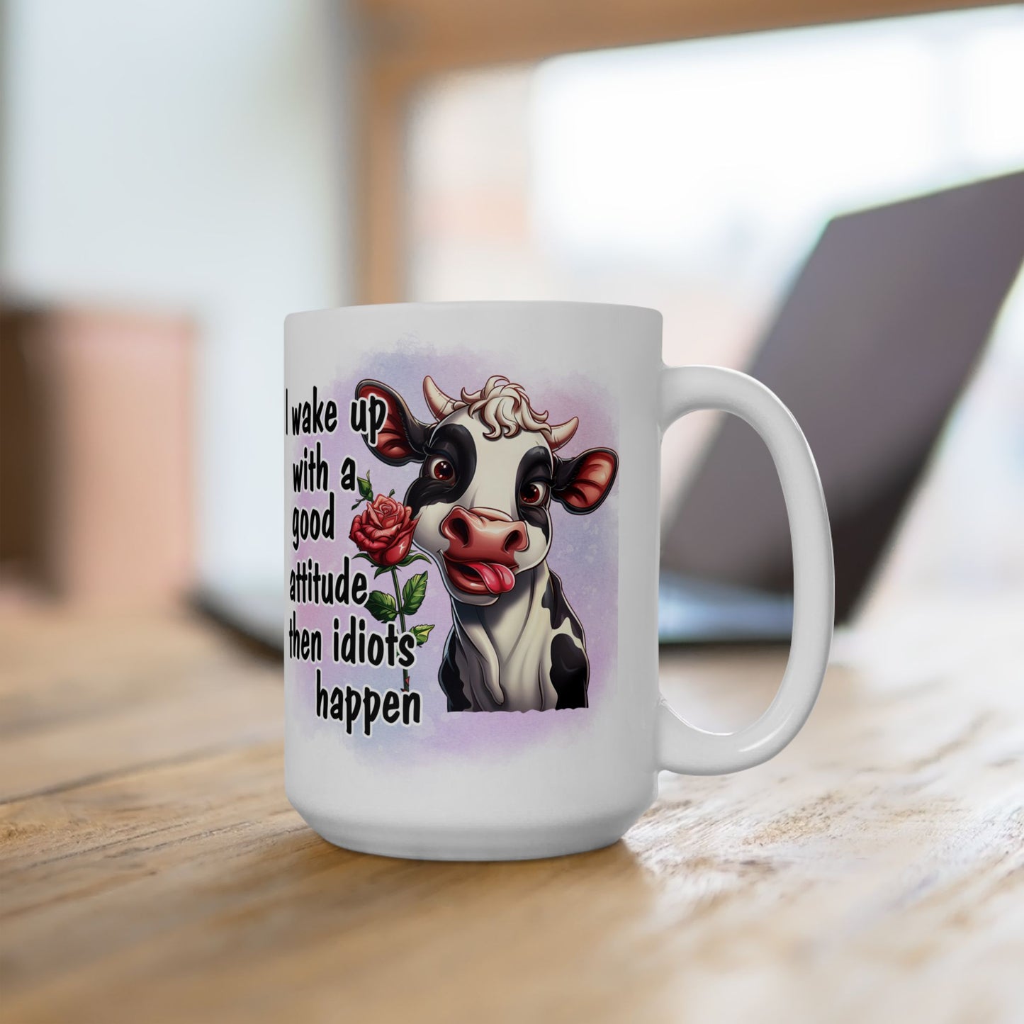 Good Attitude - Then Idiots Happen, Ceramic Mug, 11oz, 15oz