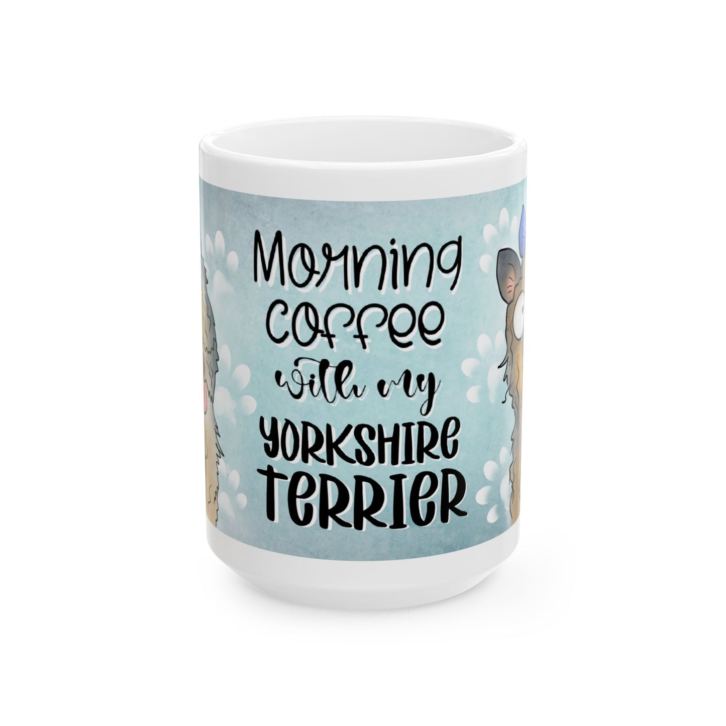 Yorkshire Terrier Morning Coffee, Ceramic Mug, 11oz, 15oz