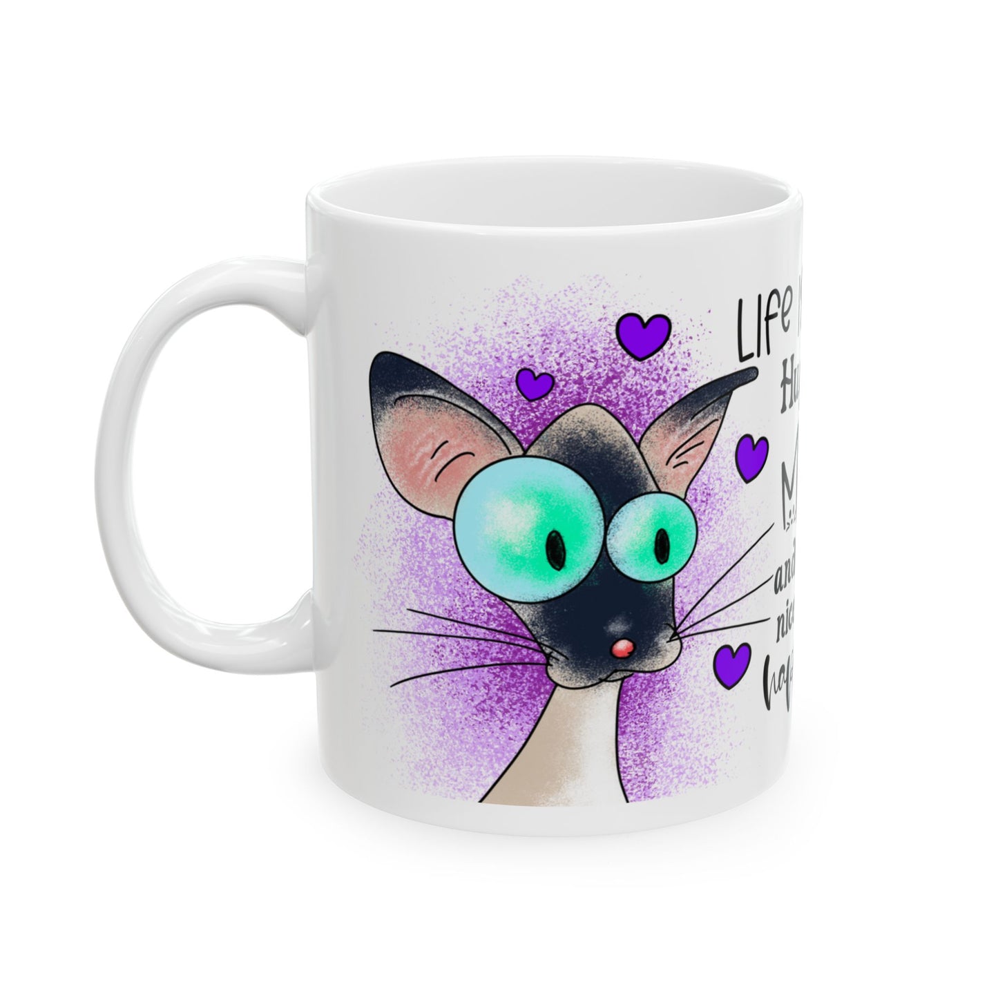 Cat Lovers Mug — “Life Is Short Hug Your Meow and Enjoy a Nice Cup of Happiness” Ceramic Coffee Cup