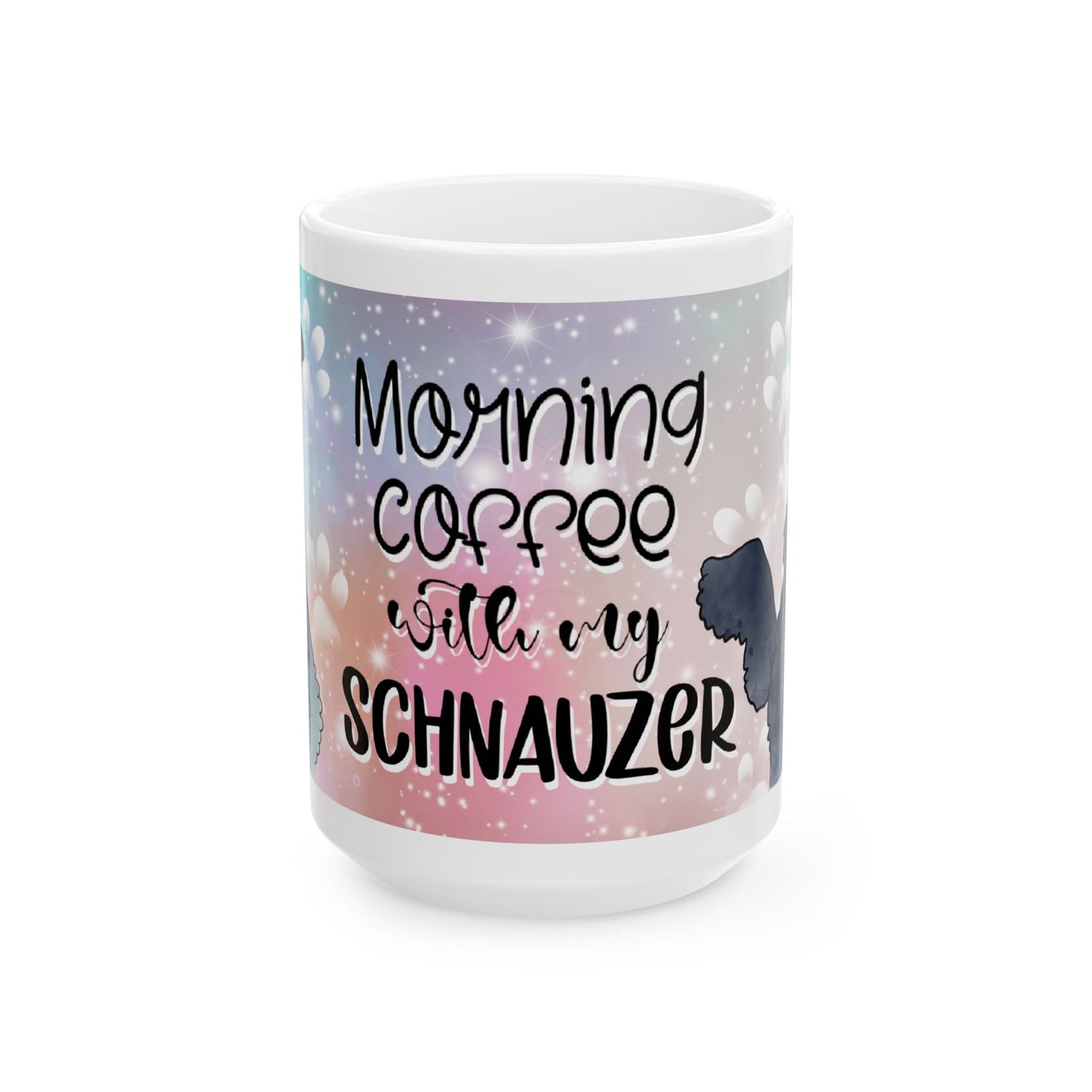 Coffee With My Schnauzer, Ceramic Mug, 11oz, 15oz