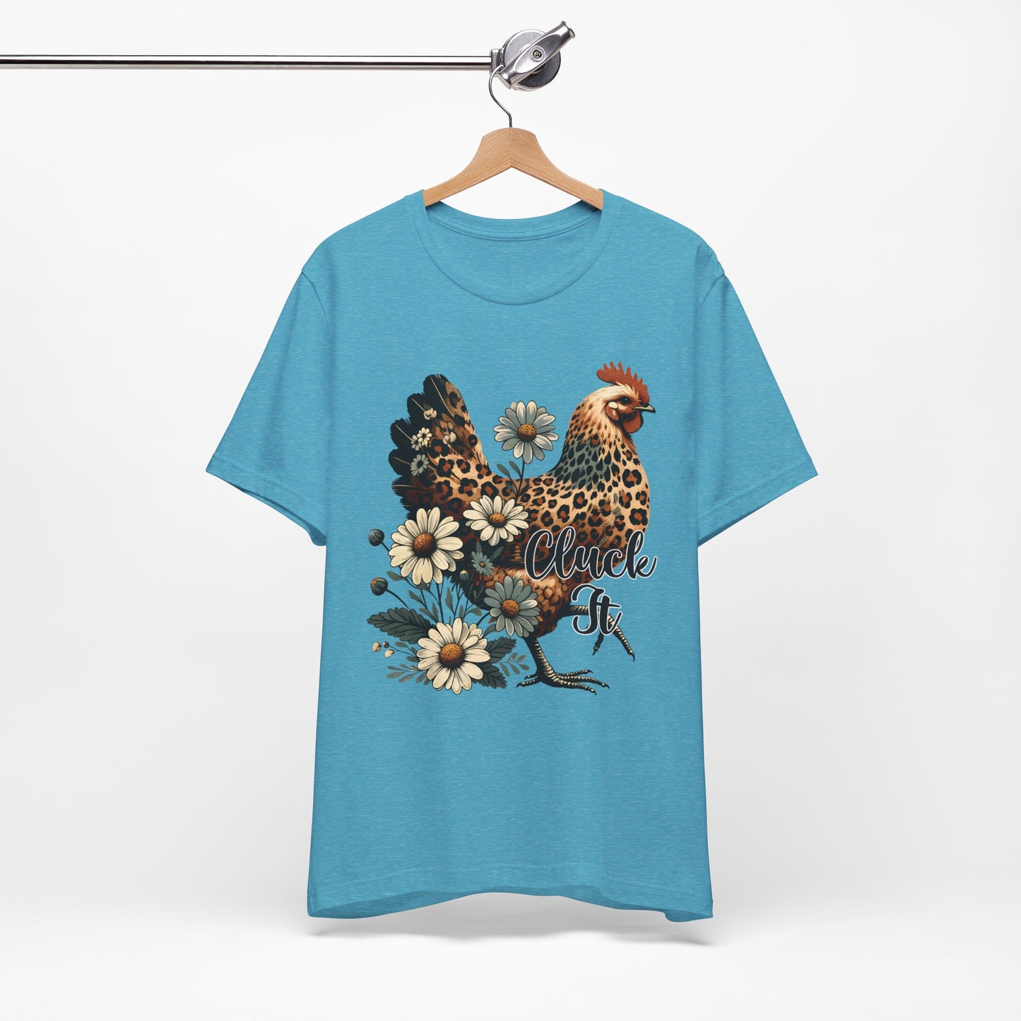Chicken Attitude & Daisies T-Shirt — "Cluck It"