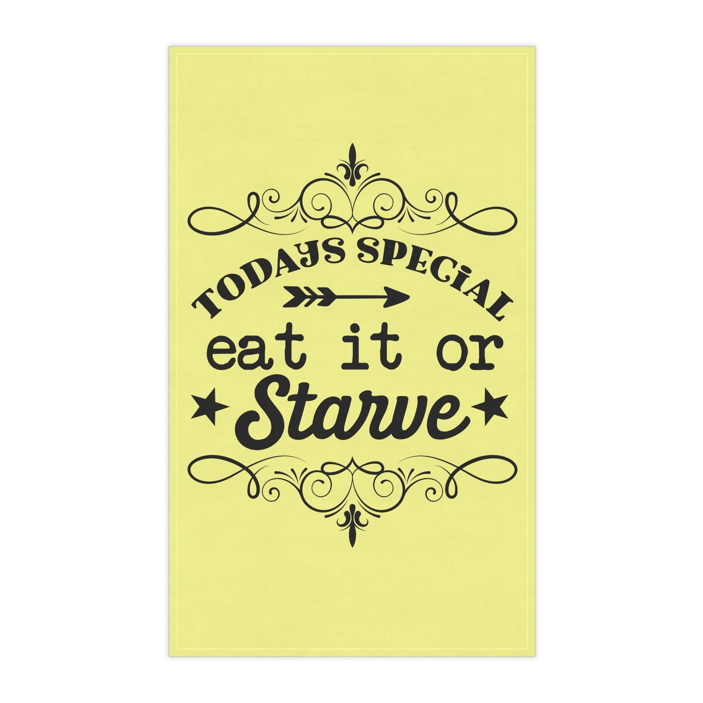 Eat or Starve, Kitchen Towel