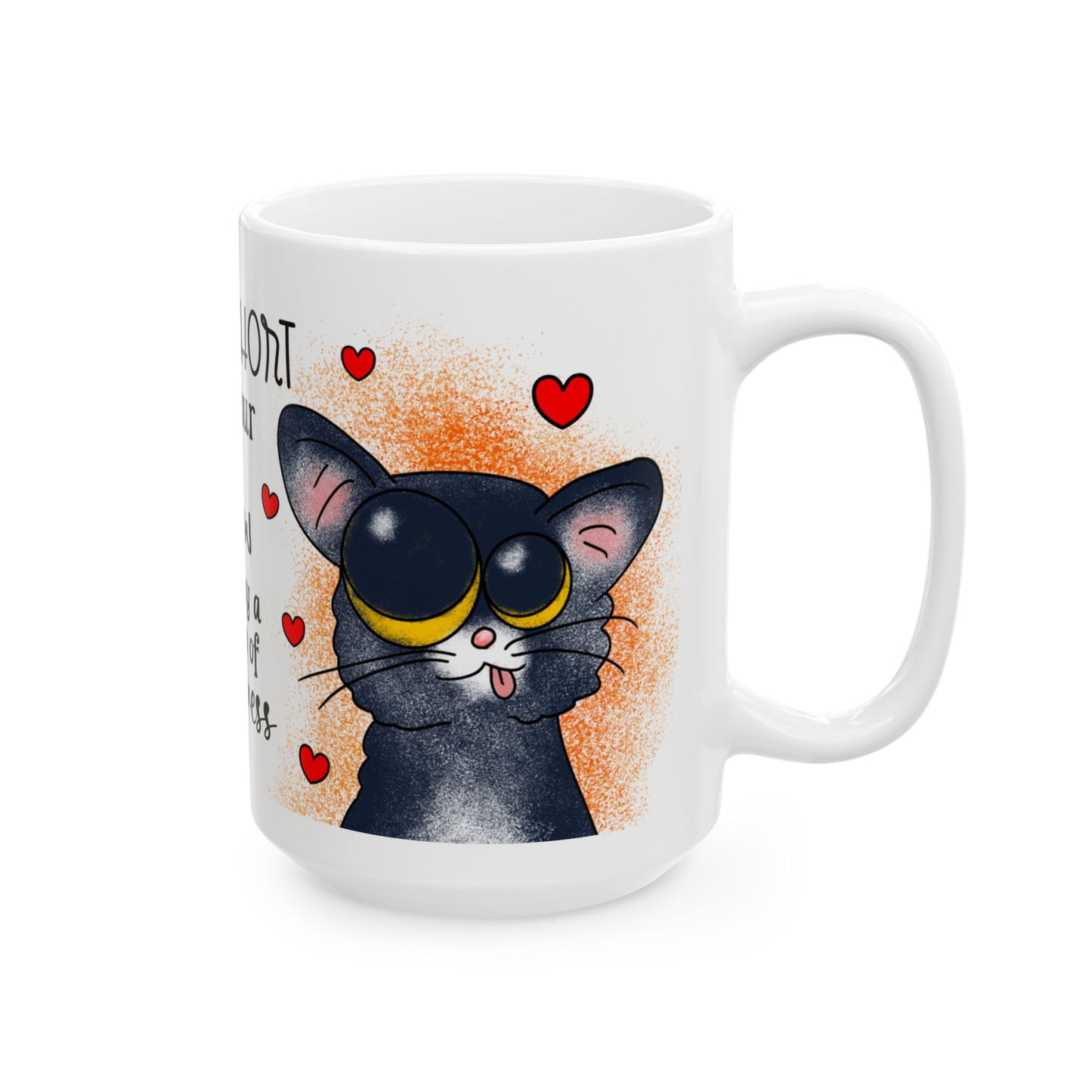 Cat Lover Mug — "Life Is Short, Hug Your Meow" Cute Cat Coffee Cup (11oz/15oz)