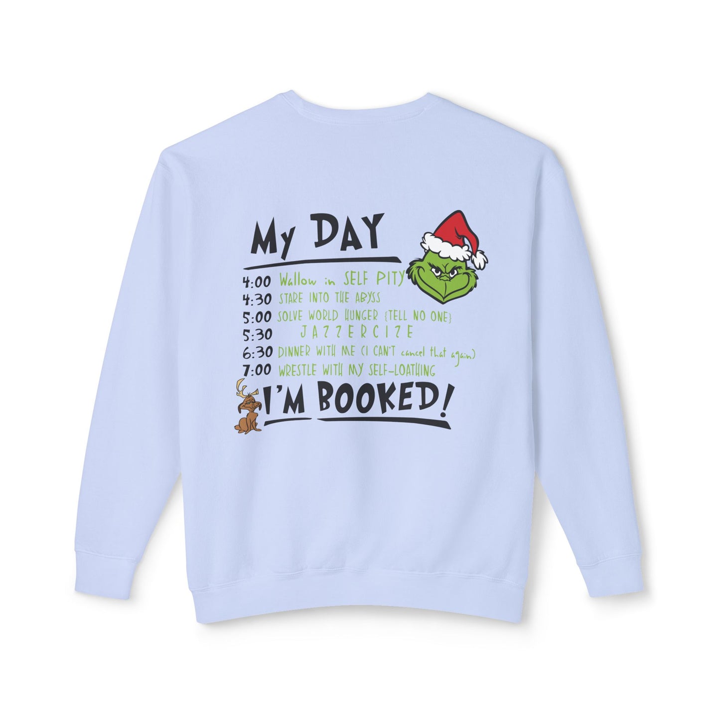 Believe, My Day is Booked Front/Back Graphic Design, Unisex, Gildan Cotton/Polyester Sweatshirt