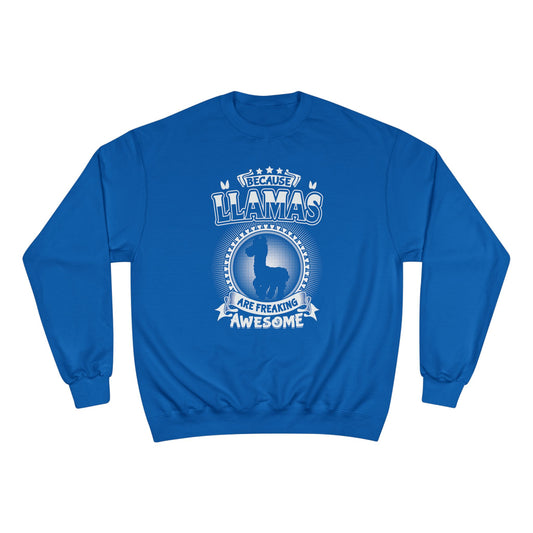 Llama Are Freaking Awesome  — Llama Long Sleeve Champion Crewneck Top