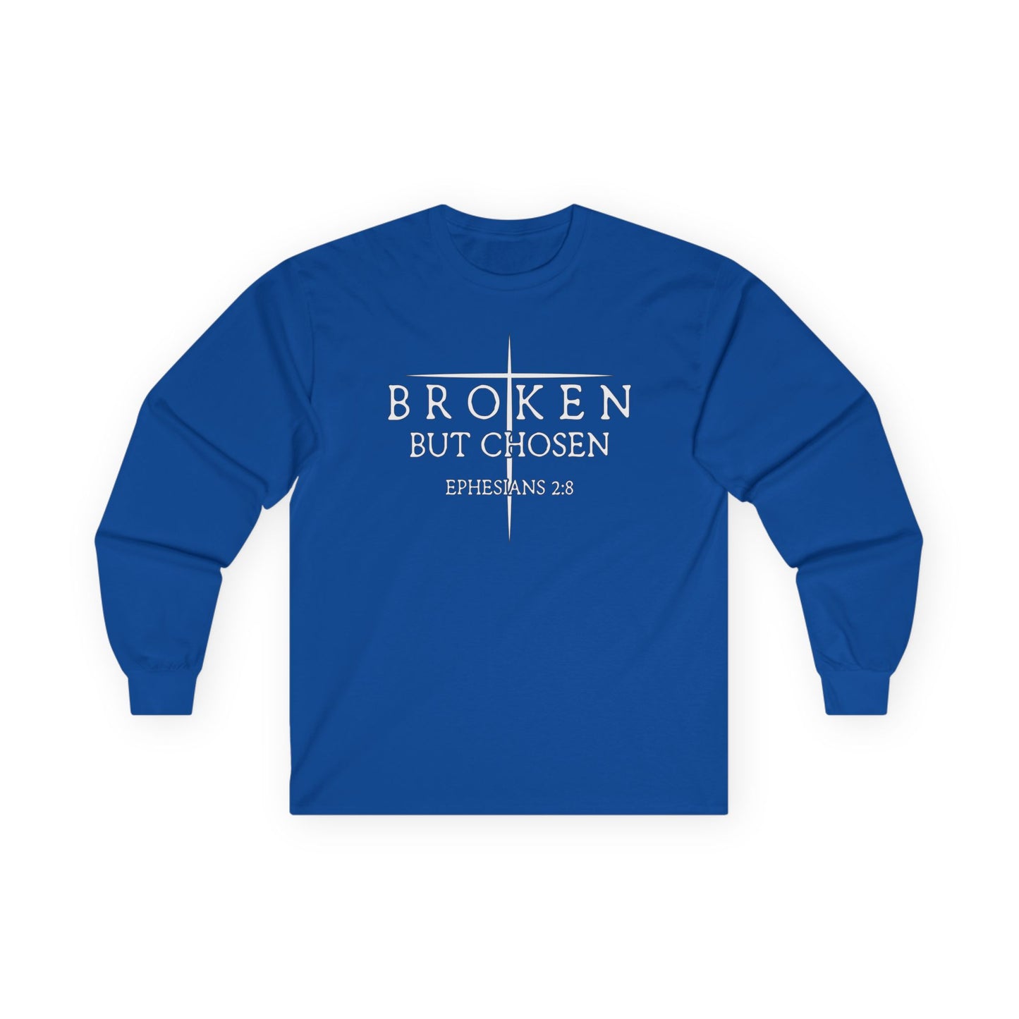 "Broken But Chosen" – Ephesians 2:8, Long Sleeve Gildan Tee