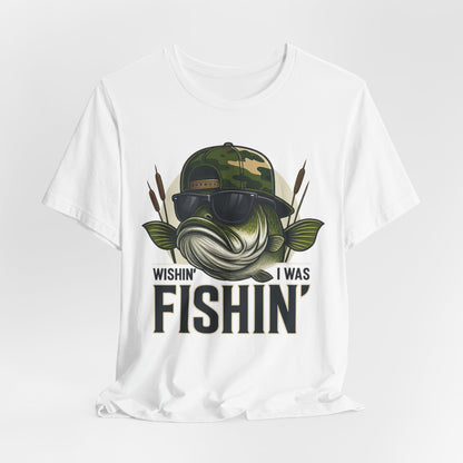 Wishin' I Was Fishin' T-Shirt — Funny Bass Fishing Tee for Anglers