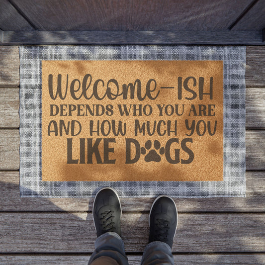 Doormat, Welcome-ish Depends Who You Are and How Much You Like Dogs