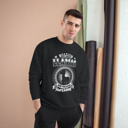 Llama Are Freaking Awesome  — Llama Long Sleeve Champion Crewneck Top