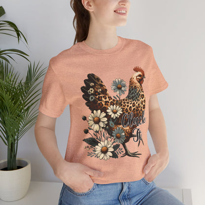 Chicken Attitude & Daisies T-Shirt — "Cluck It"