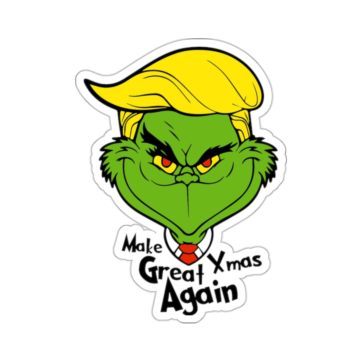 MXGA, Making X-Mas Great Again, The Grinchyrump Vinyl Decals, Kiss-Cut Stickers