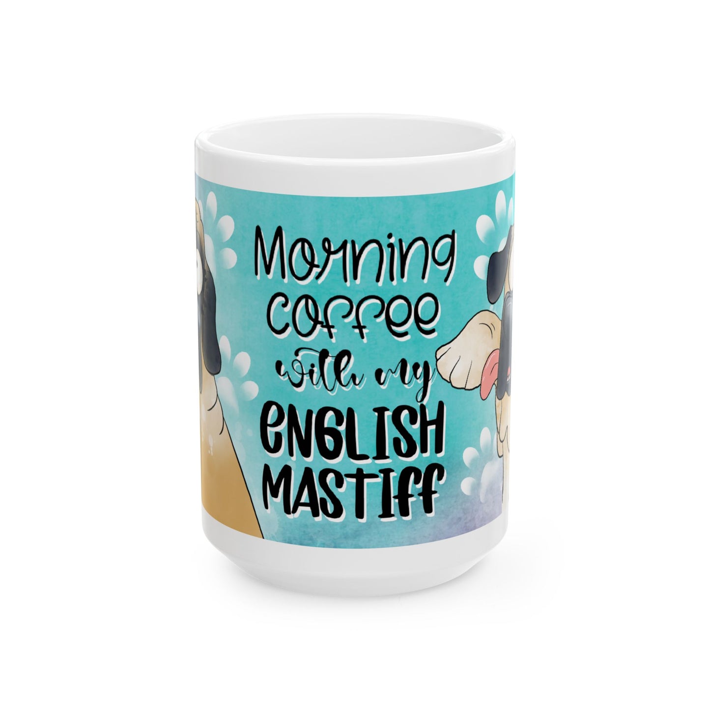 English Mastiff Morning Coffee, Ceramic Mug, 11oz, 15oz