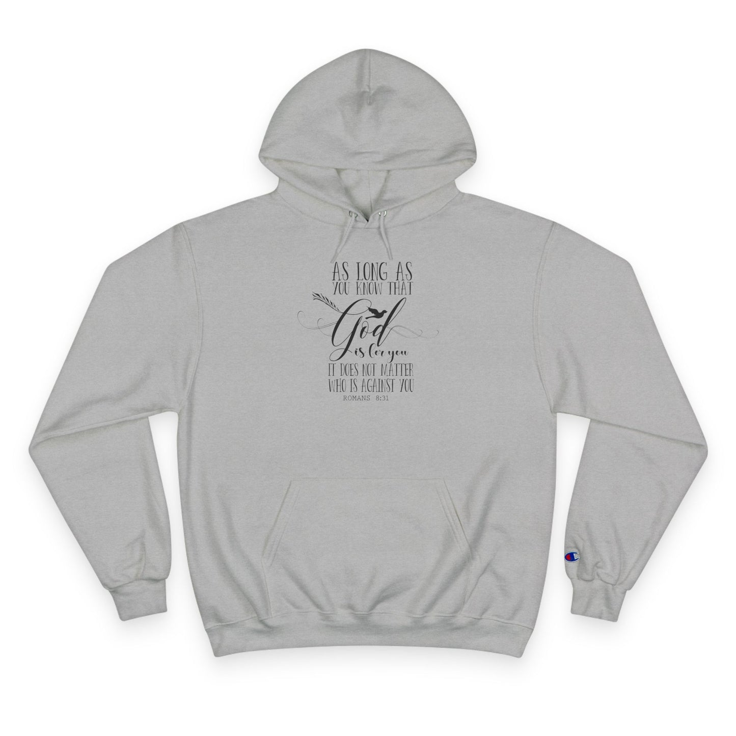 Faith Hoodie Roman 8:31, 'God is For You,' - Champion Pullover Hoodie