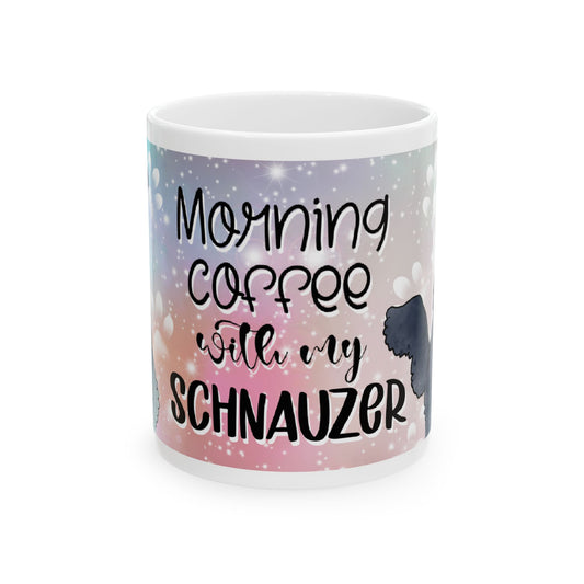 Coffee With My Schnauzer, Schnauzer Ceramic Mug, 11oz, 15oz