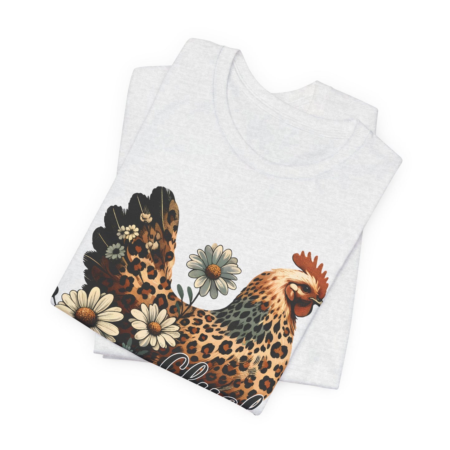 Chicken Attitude & Daisies T-Shirt — "Cluck It"