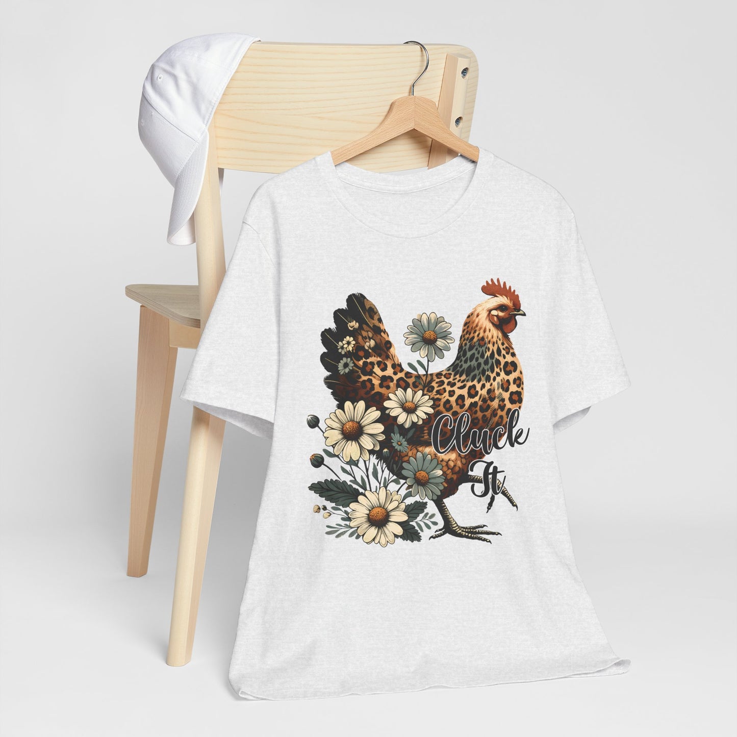 Chicken Attitude & Daisies T-Shirt — "Cluck It"