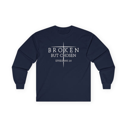 "Broken But Chosen" – Ephesians 2:8, Long Sleeve Gildan Tee