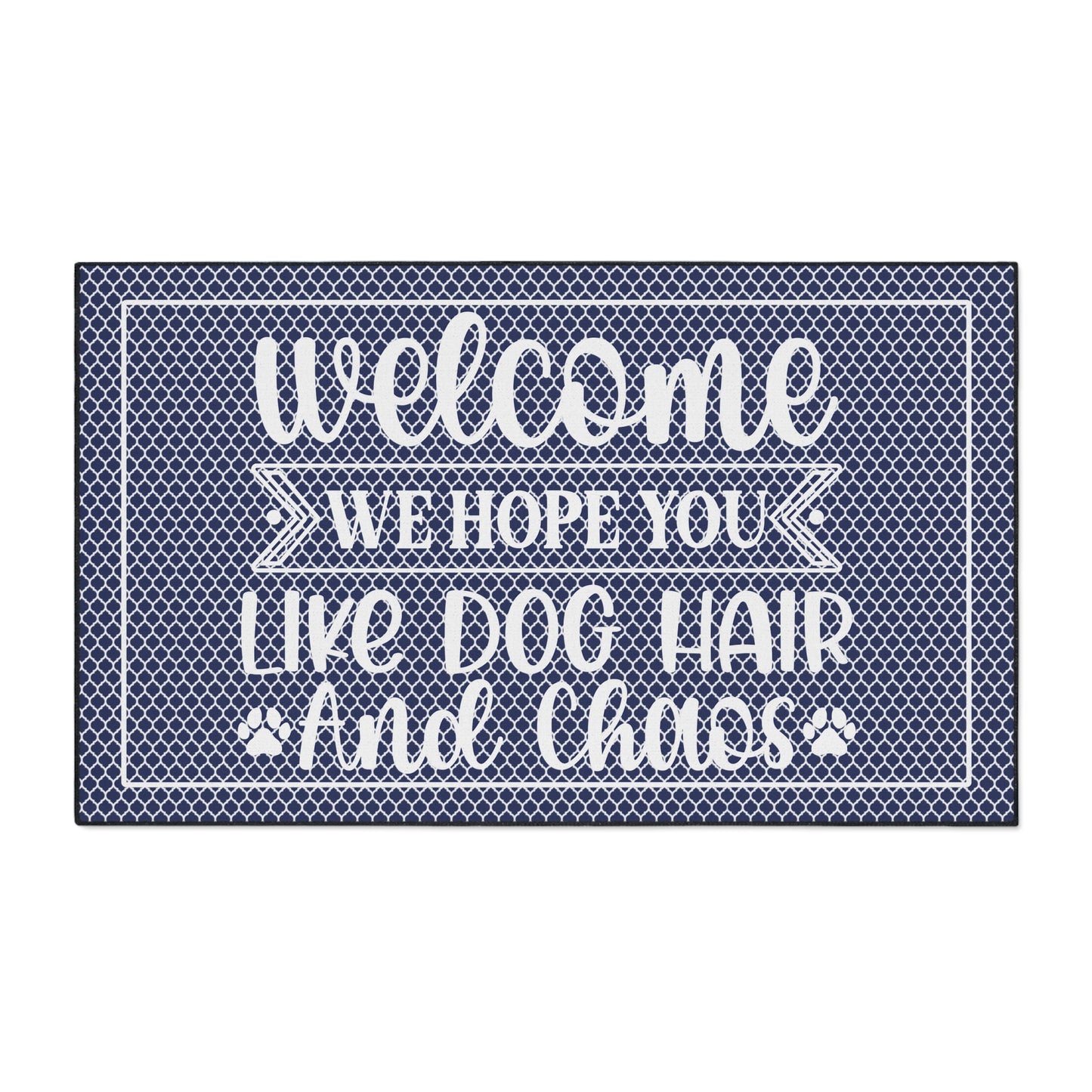 Welcoming Mat, Funny Quote 'Welcome We Hope You Like Dog Hair Chaos' Navy Blue