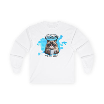 Cat Attitude Long Sleeve T-Shirt - "Today I'm Choosing Kindess But..."