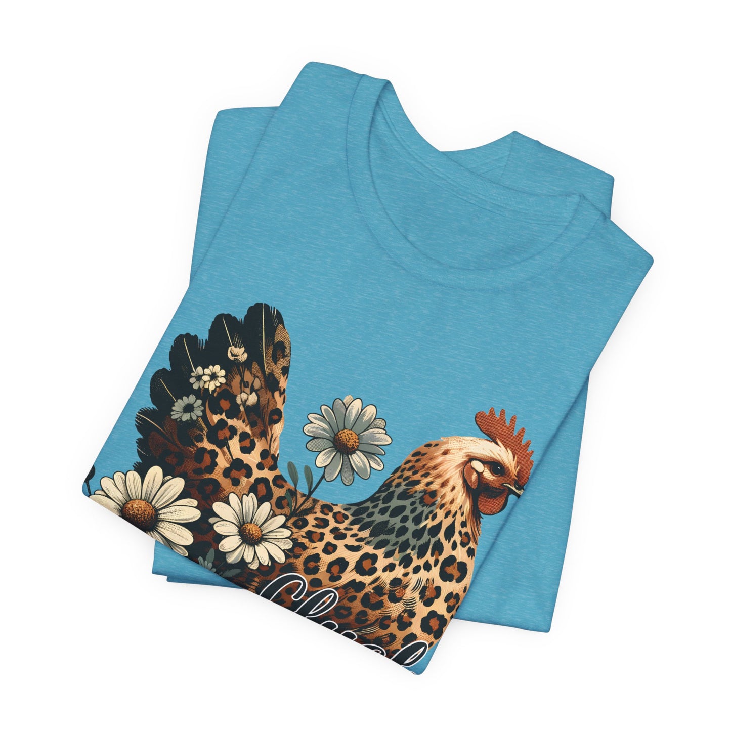 Chicken Attitude & Daisies T-Shirt — "Cluck It"