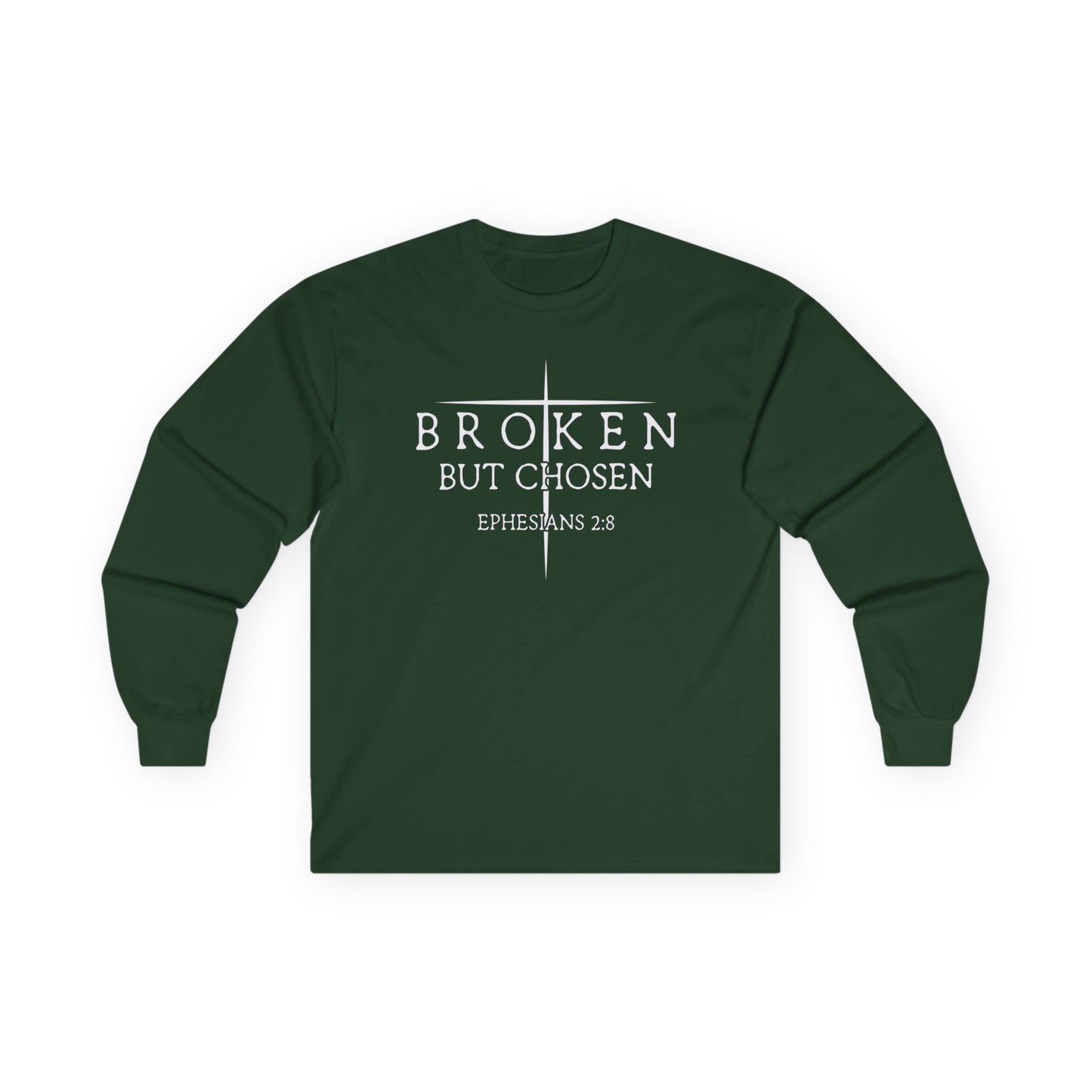 "Broken But Chosen" – Ephesians 2:8, Long Sleeve Gildan Tee