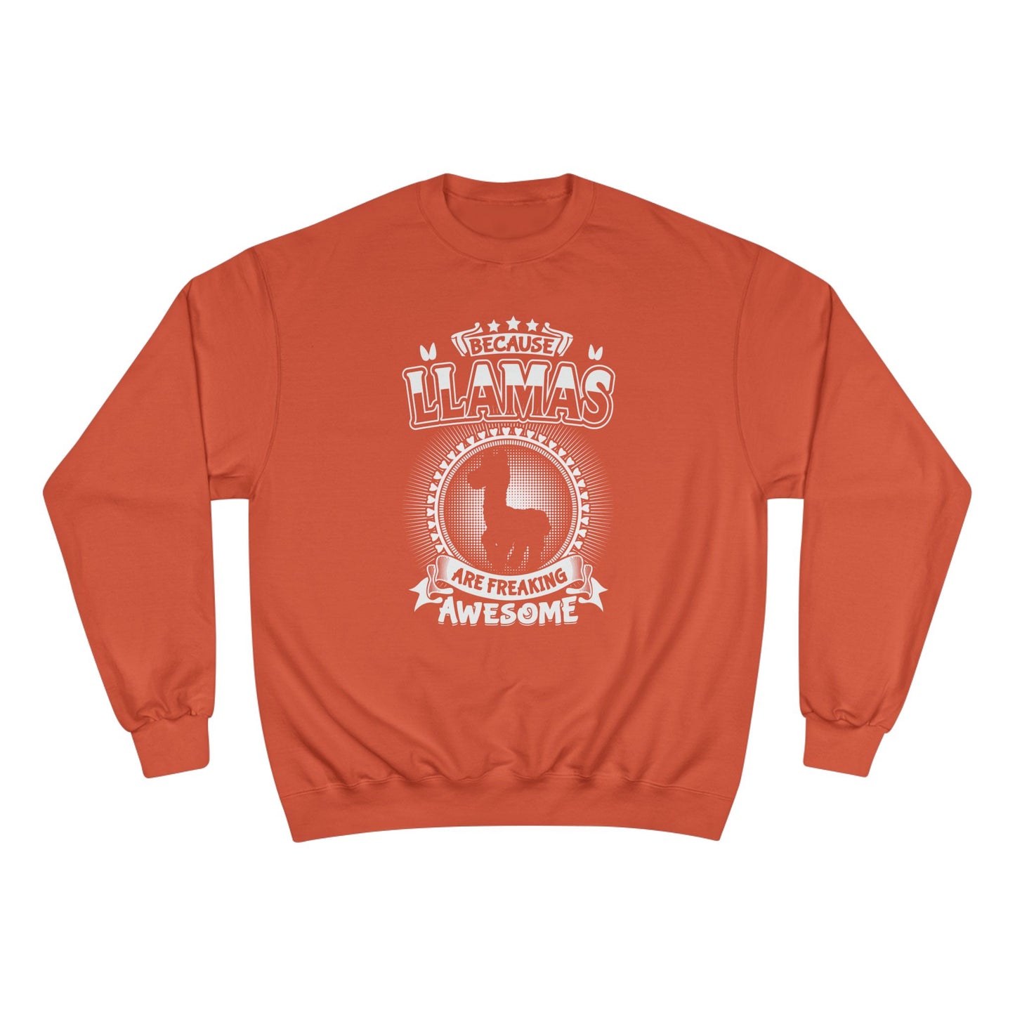 Llama Are Freaking Awesome  — Llama Long Sleeve Champion Crewneck Top