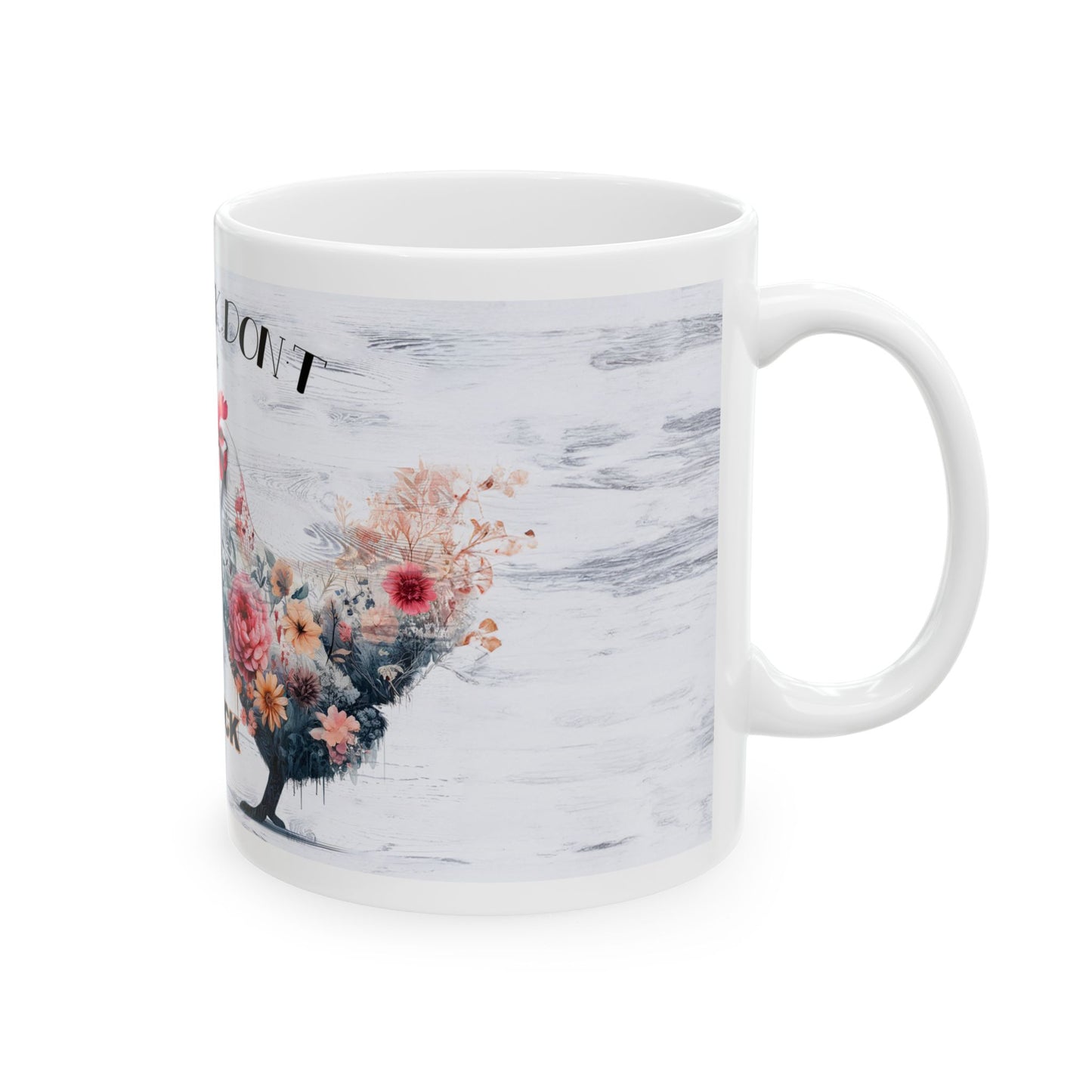 Chicken Mug - "This Chick Don't Give a Cluck" Floral Rooster Coffee Mug (11oz/15oz)