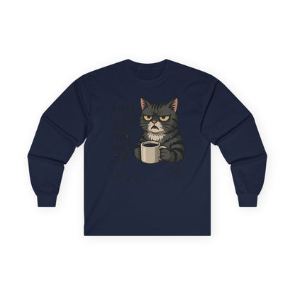 Funny Cat Long Sleeve T-Shirt - "I Like the Sound You Make When You Shut Up"