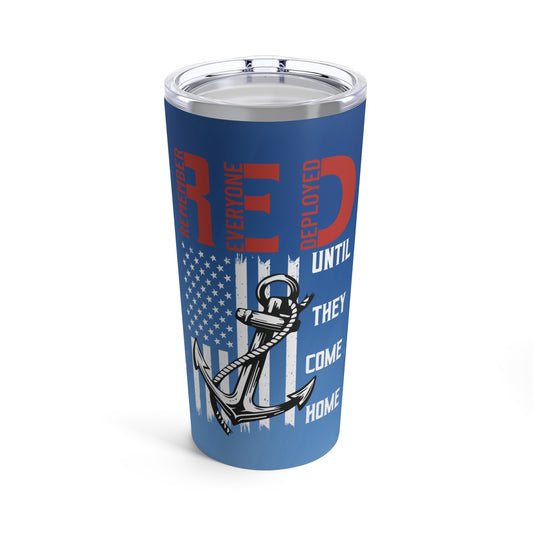 Remember Everyone Deployed - RED, 20oz Tumbler