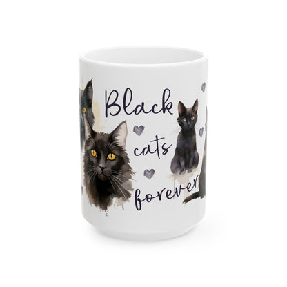 Cat Lover Coffee Mug - Black Cats Forever Ceramic Coffee Cup, 11oz & 15oz