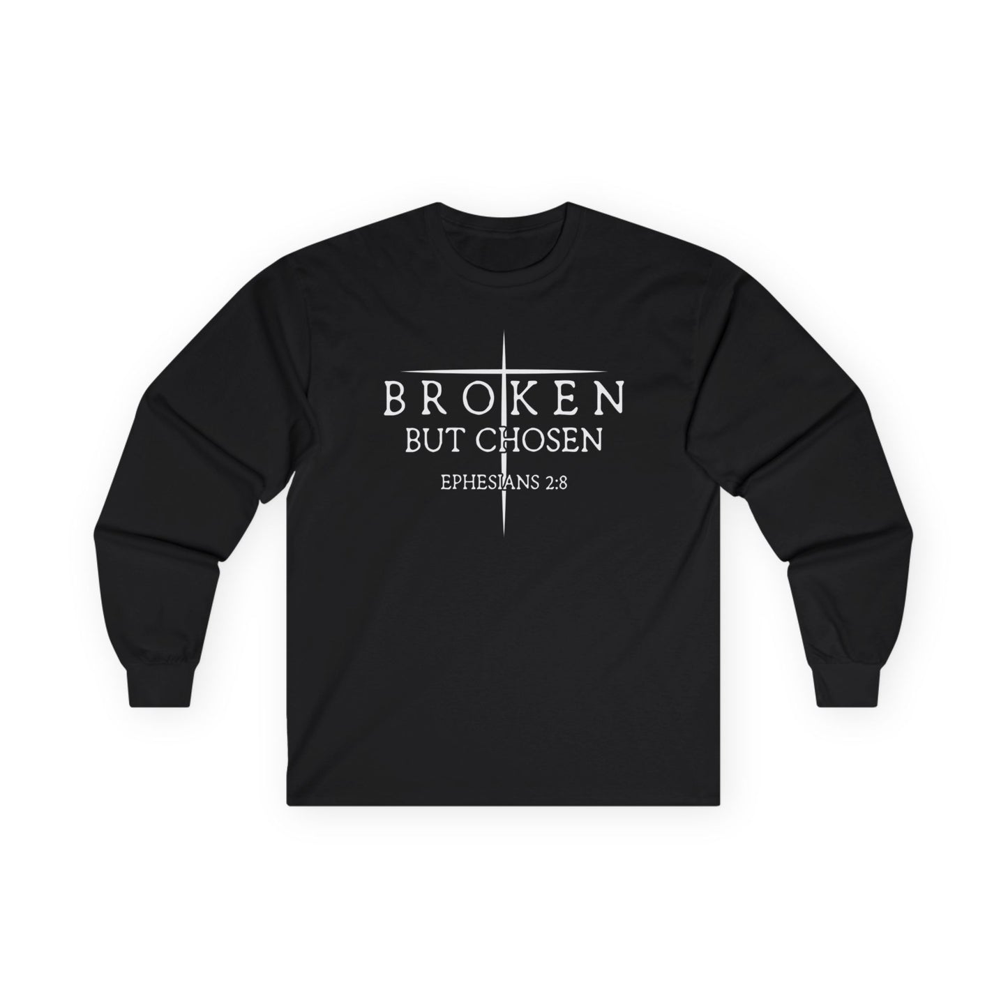 "Broken But Chosen" – Ephesians 2:8, Long Sleeve Gildan Tee