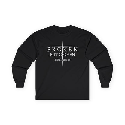 "Broken But Chosen" – Ephesians 2:8, Long Sleeve Gildan Tee
