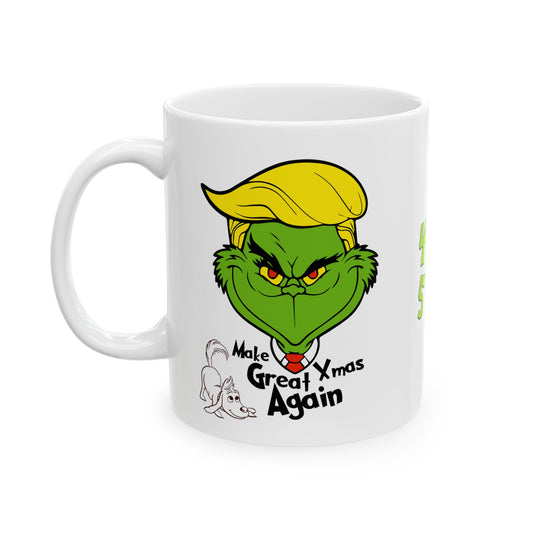 Trump 45 47 Ceramic Mug, (11oz, 15oz) Making Chirstmas Great Again