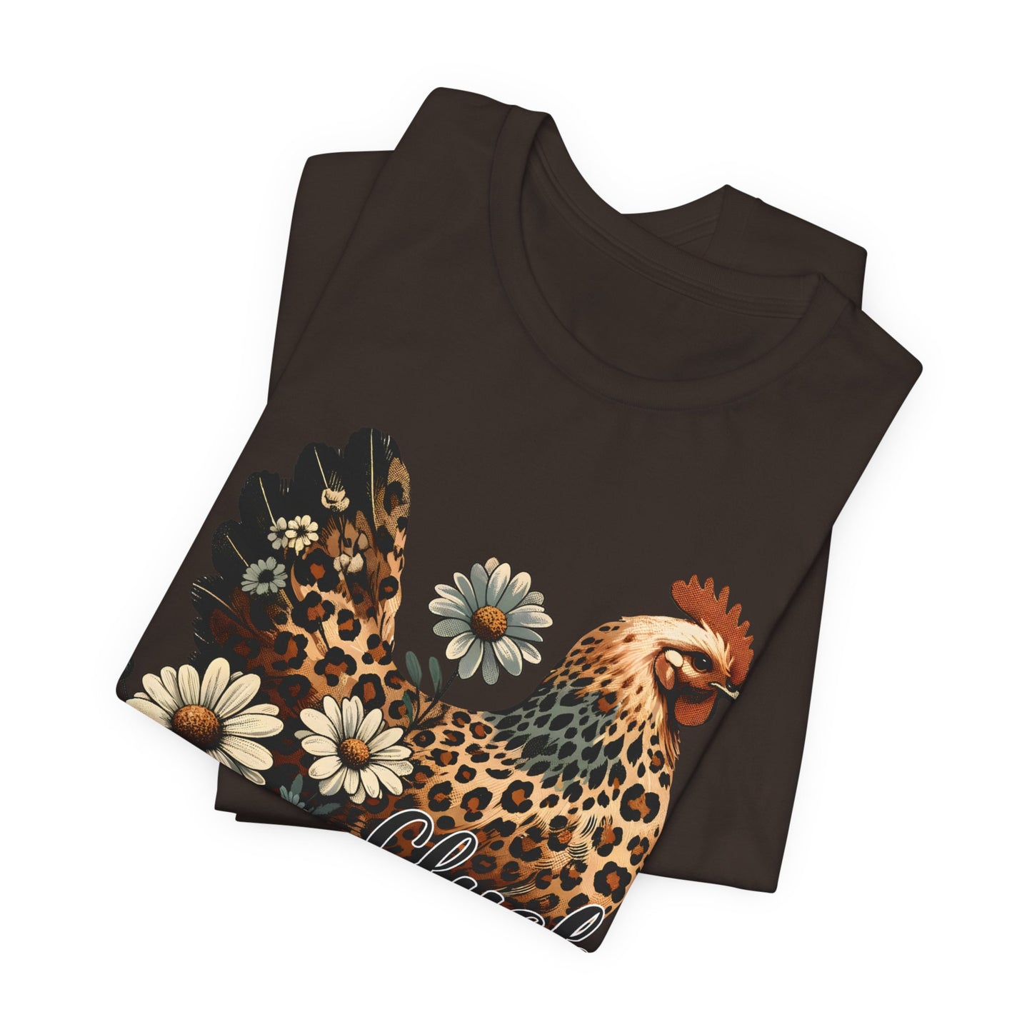 Chicken Attitude & Daisies T-Shirt — "Cluck It"