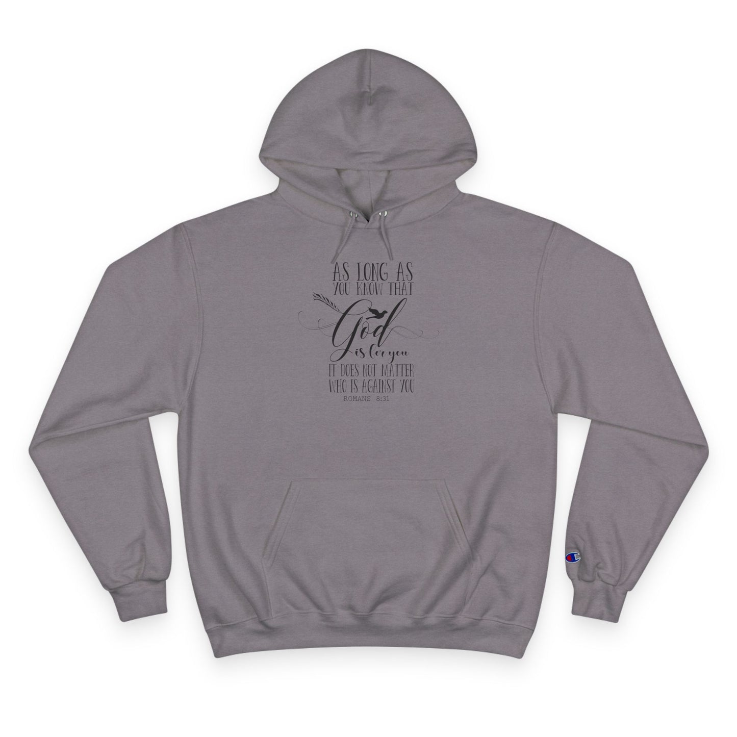 Faith Hoodie Roman 8:31, 'God is For You,' - Champion Pullover Hoodie