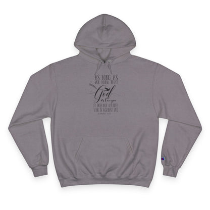 Faith Hoodie Roman 8:31, 'God is For You,' - Champion Pullover Hoodie