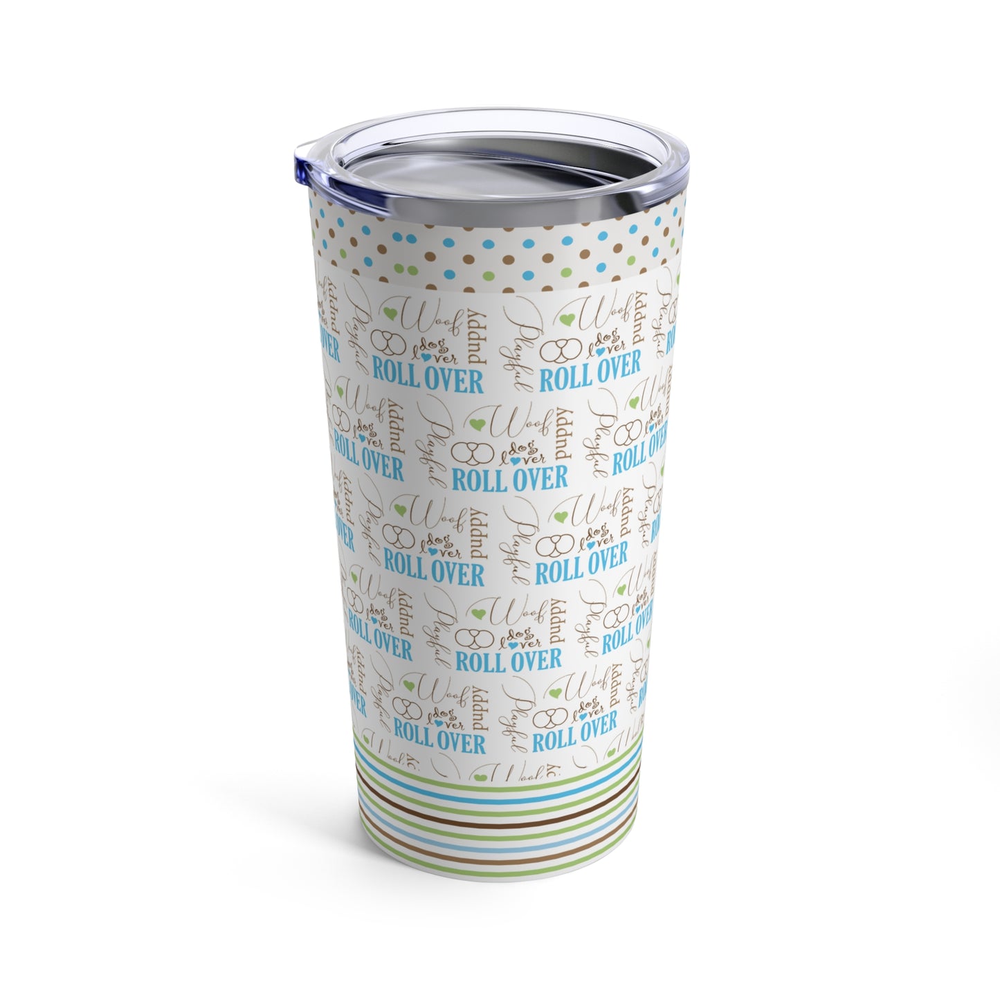 Roll Over Puppy, 20oz Tumbler