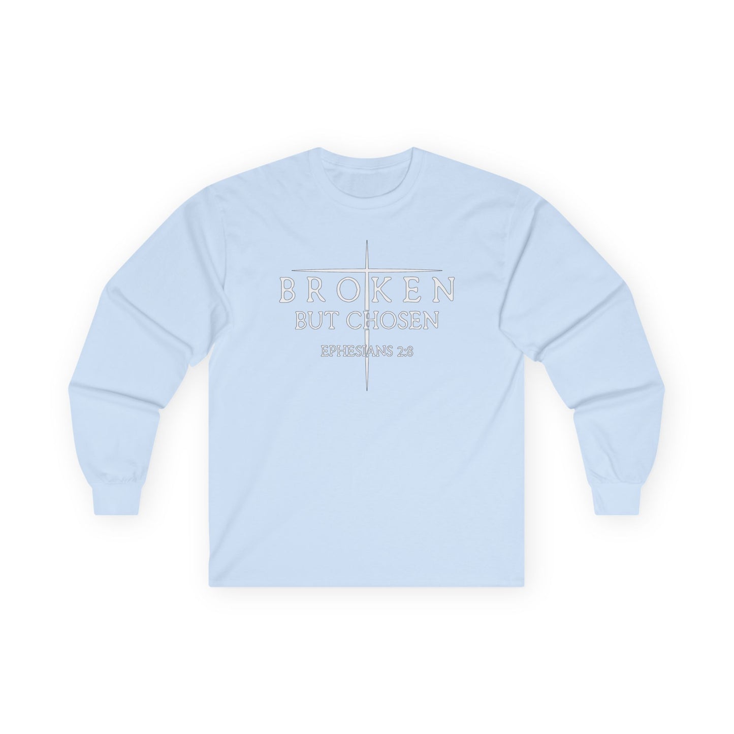 "Broken But Chosen" – Ephesians 2:8, Long Sleeve Gildan Tee