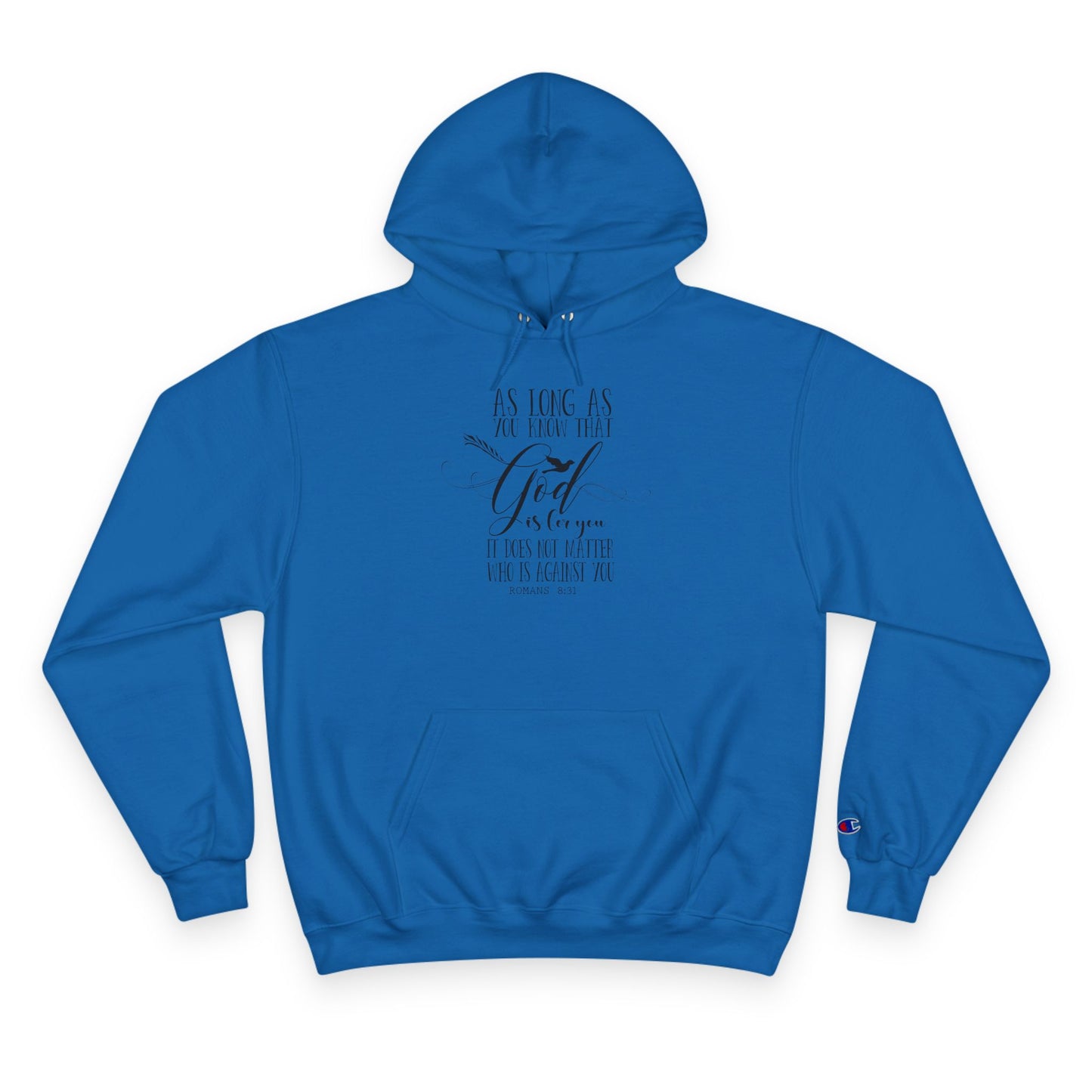 Faith Hoodie Roman 8:31, 'God is For You,' - Champion Pullover Hoodie