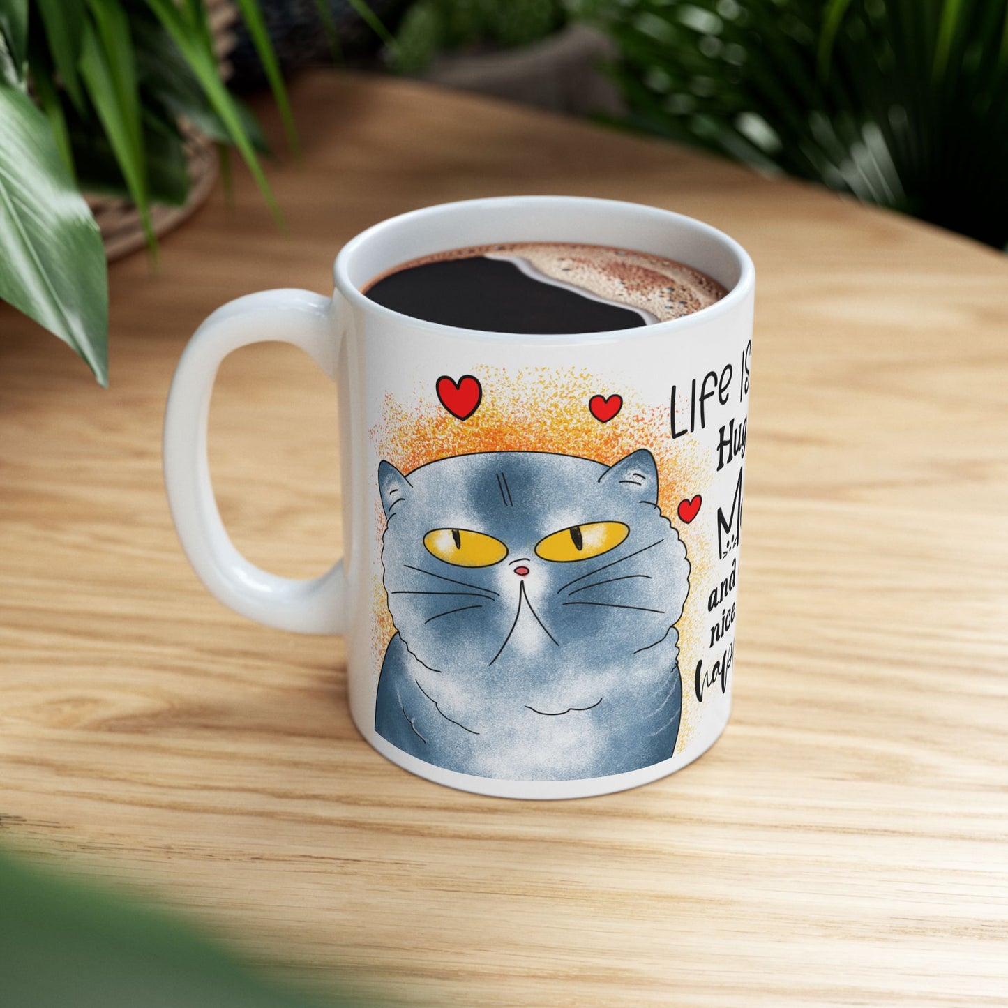 Cat Lover Mug — "Life Is Short, Hug Your Meow" Cute Cat Coffee Cup (11oz/15oz)
