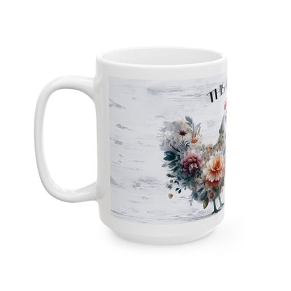 Chicken Mug - "This Chick Don't Give a Cluck" Floral Rooster Coffee Mug (11oz/15oz)