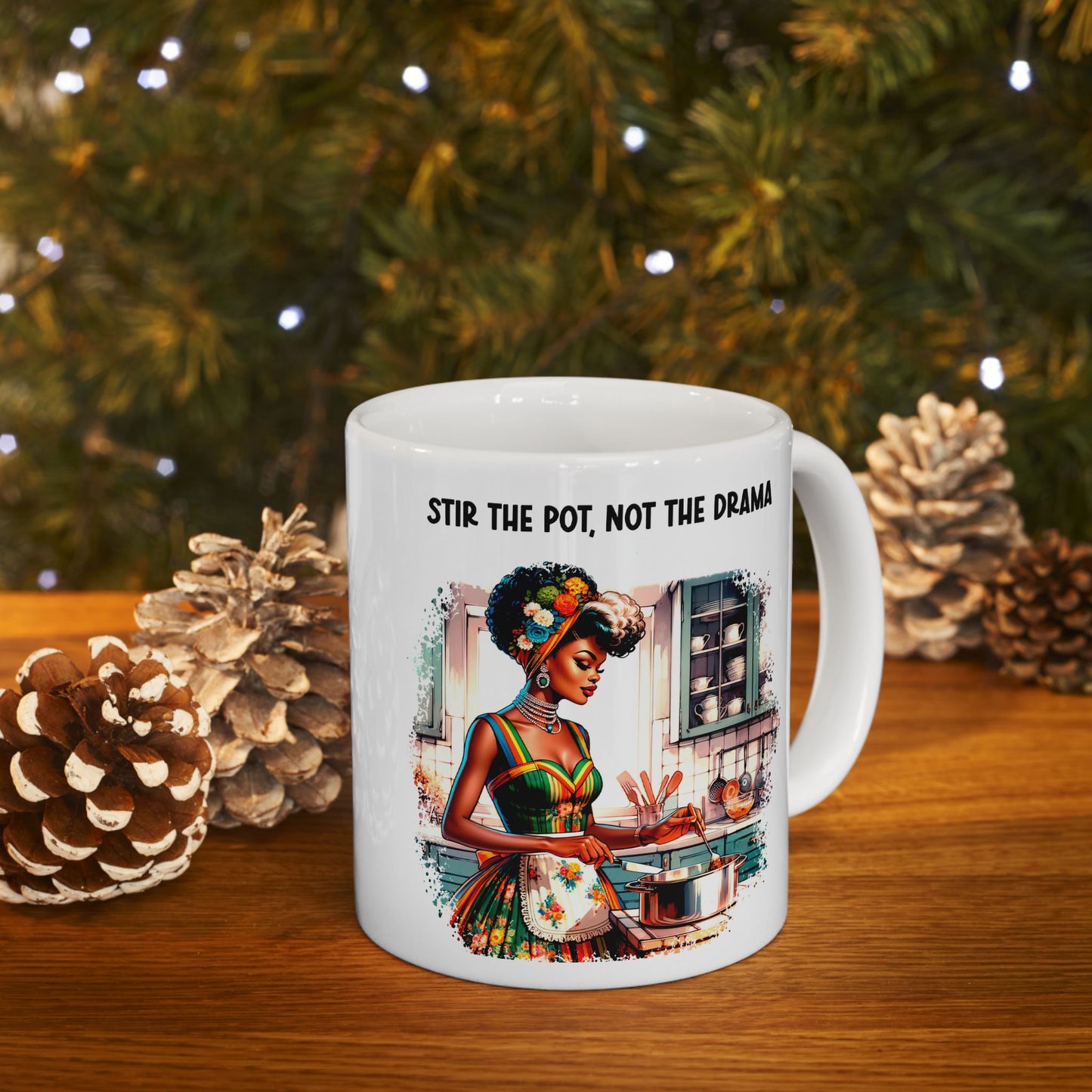 Stir the Pot, Not the Drama, Ceramic Mug, 11oz, 15oz